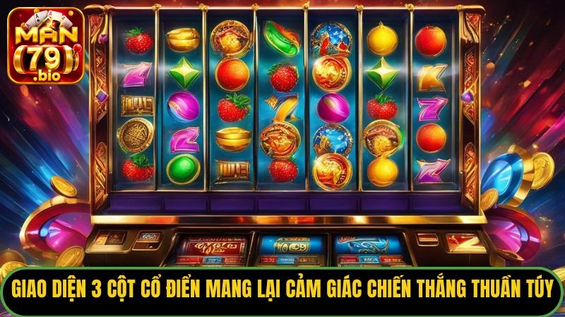 Top Game Slot Phổ Biến 2026: Lựa Chọn Nào Dễ Nổ Hũ Nhất? 2 Giao diện 3 cột cổ điển mang lại cảm giác chiến thắng thuần túy.