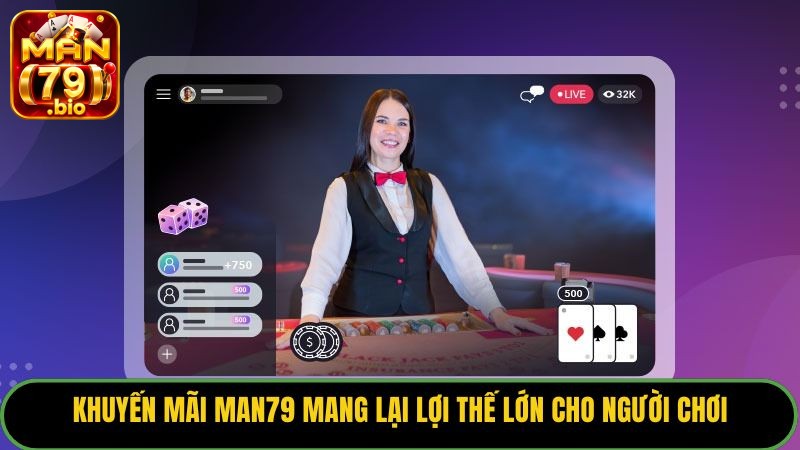 Kinh Nghiệm Chơi Casino Online Bất Bại Từ Cao Thủ Man79 3 Khuyến mãi Man79 mang lại lợi thế lớn cho người chơi.